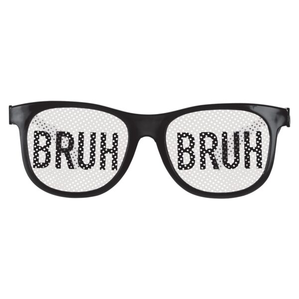 IT'S MY BIRTHDAY BRUH GLASSES